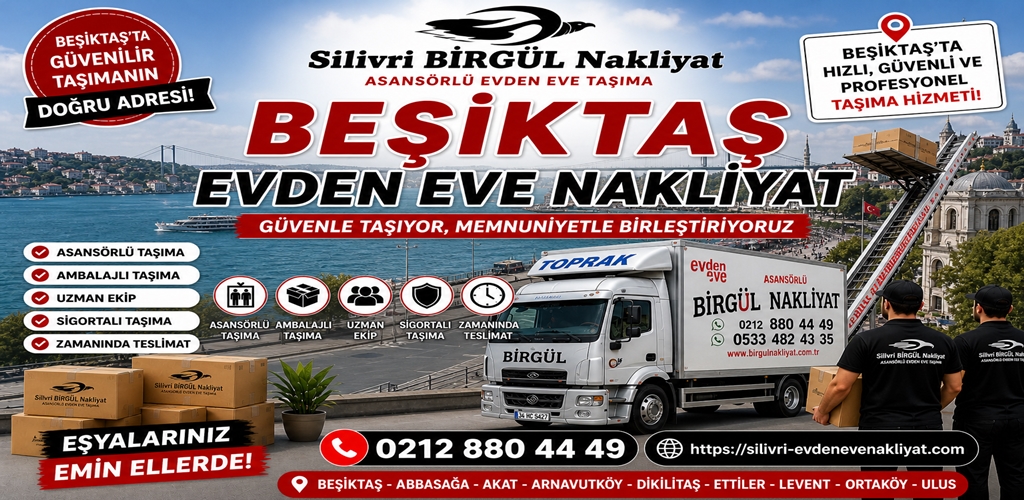 Beşiktaş Evden Eve Nakliyat