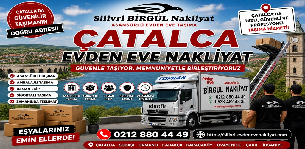 Çatalca Evden Eve Nakliyat