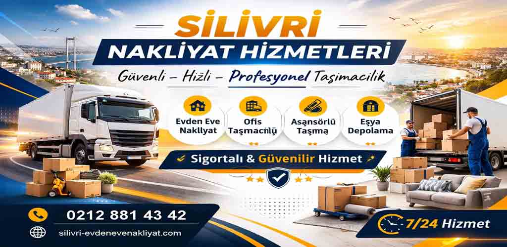 Silivri Nakliyat Hizmetleri